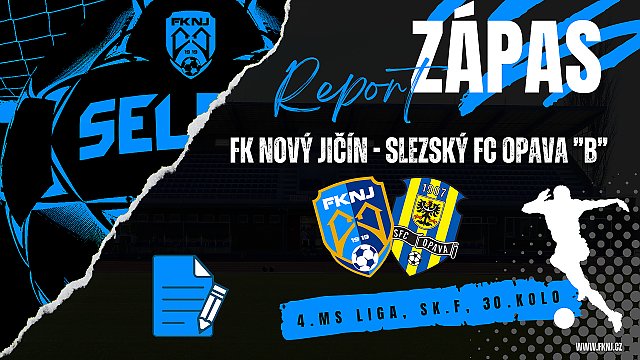 MU, 30. kolo: FK Nový Jičín - Slezský FC Opava B 2:2 (1:2)